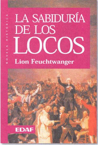 La sabiduría de los locos o Muerte y glorificación de Jean-Jacques Rousseau Contemporary literature