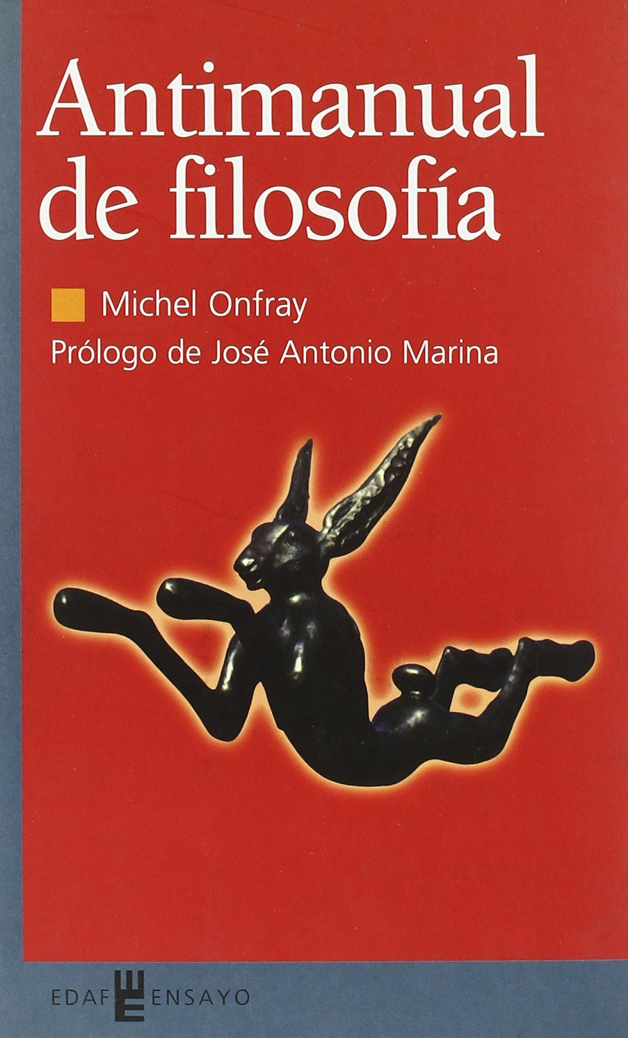Antimanual de filosofía (Ensayo) Philosophy