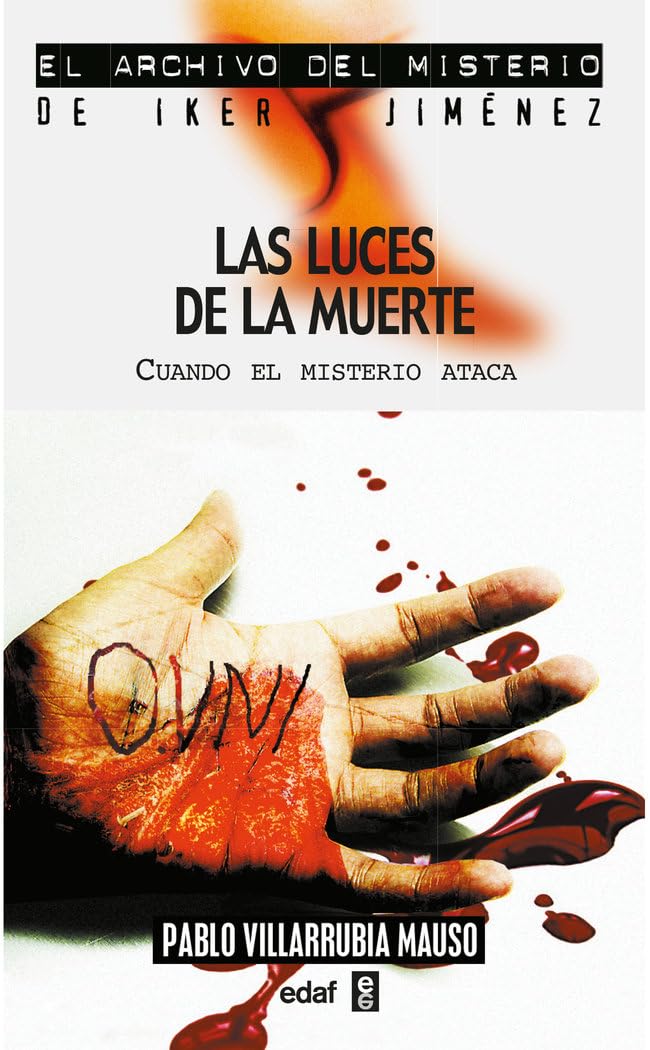 Las luces de la muerte: Cuando El Misterio Ataca (Mundo mágico y heterodoxo) Religion & Esotericism