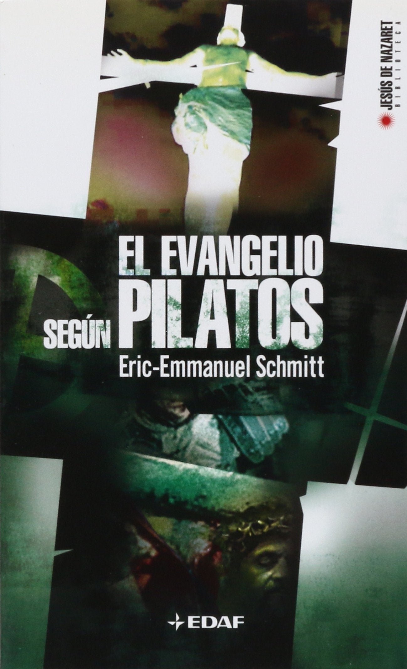 El Evangelio según Pilatos (Biblioteca de Jesús de Nazaret, Band 3) Religion & Esotericism