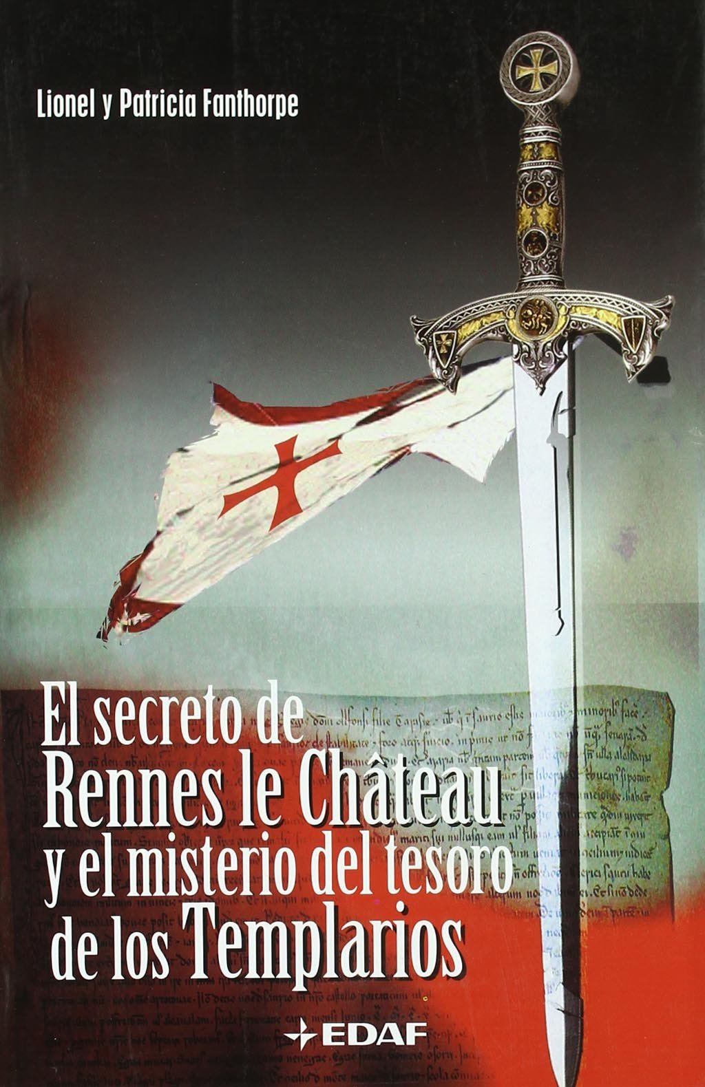 Secreto De Rennes le Chateau Y El Misterio del Tesoro de los Templarios/Rennes le Chateau's Secret and the Mystery of the Templar's Treasure book