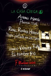 Piensa Mal, Noche pintada en los muros, El hombre frio / Think Bad, Night Painted on the Walls, The Cold Man book