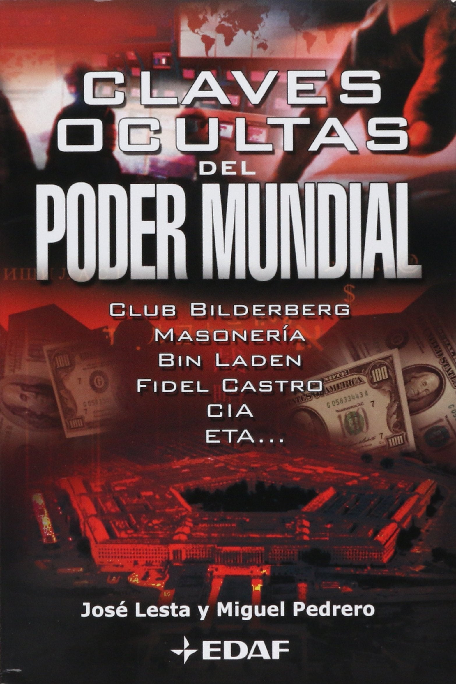Claves Ocultas Del Poder Mundial/ Hidden Clues of the Power of the World: Como El Esoterismo Y Lo Sobrenatural Influyen En La Historia / How Esoterism and the Supernatural Influence History book
