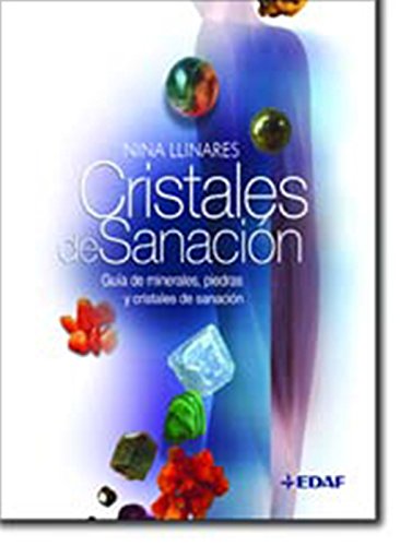 Cristales de sanación: Guía de minerales, piedras y cristales de sanación book