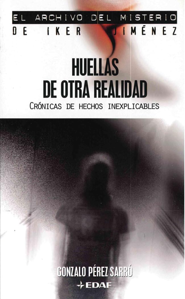 Huellas de otra realidad: Crónicas de hechos inexplicables book