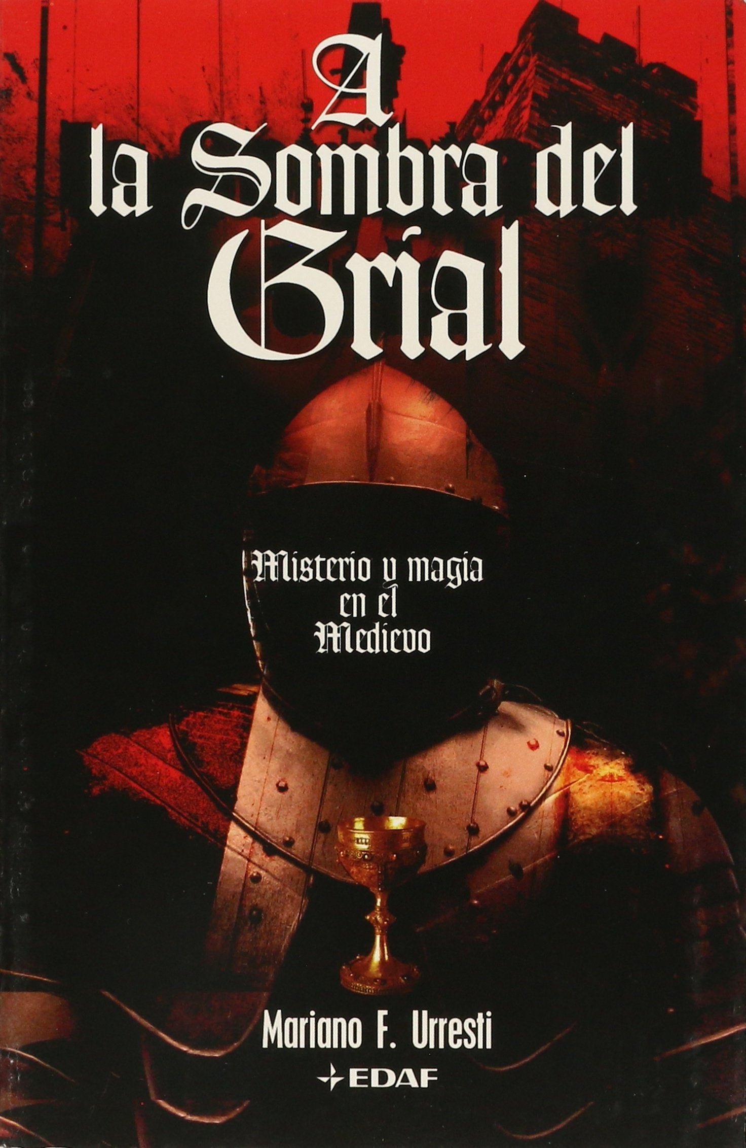 A la Sombra del Grial: Misterio y magia en el Medievo book