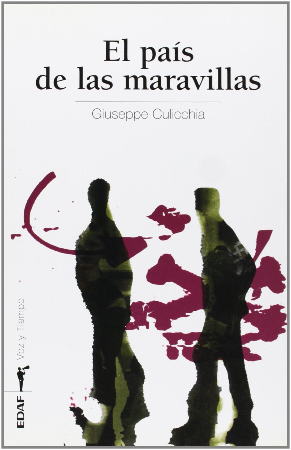 El país de las maravillas: Una amistad más allá de las ideologías, una historia que da voz a toda una generación book