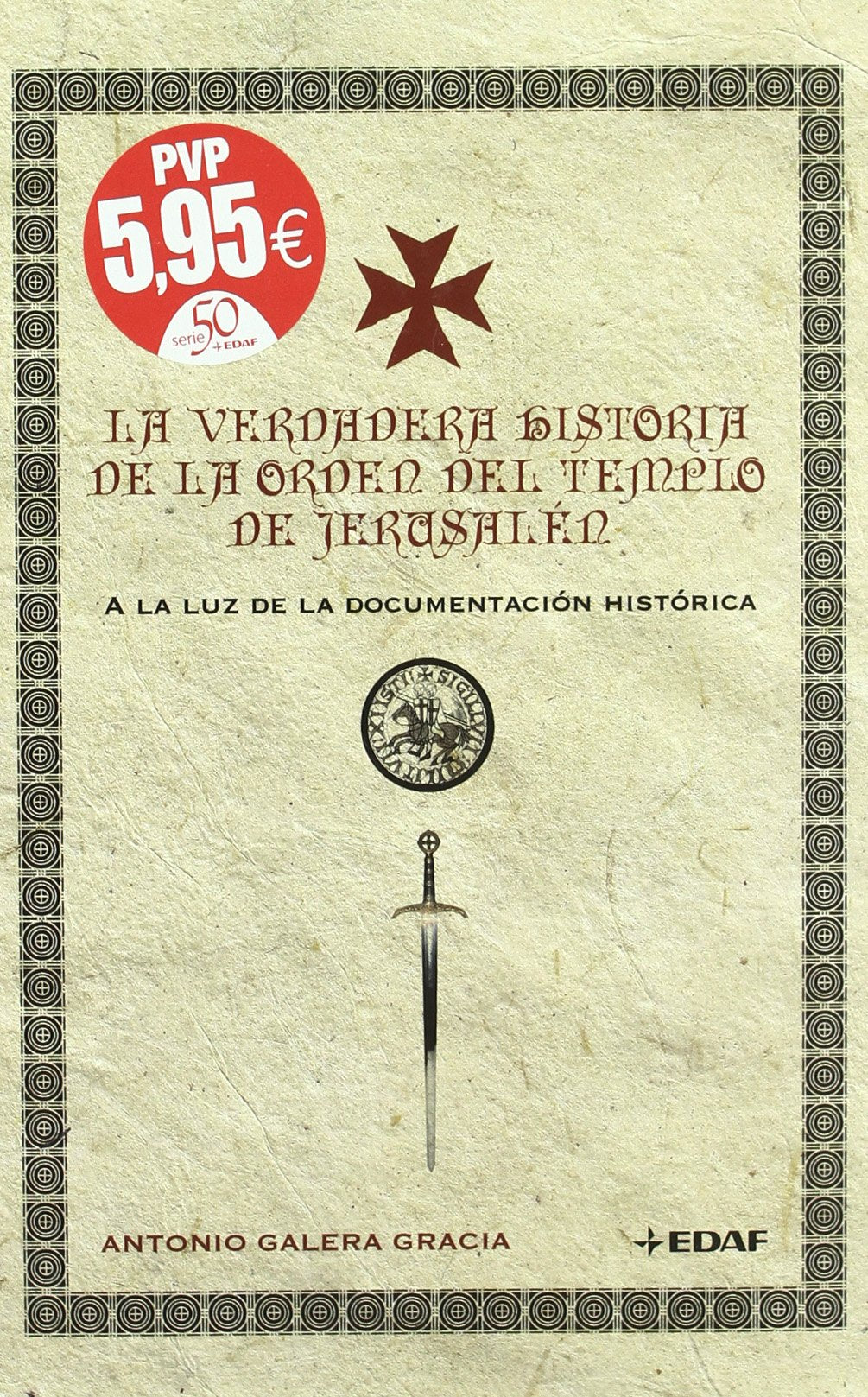 La verdadera historia de la orden del templo de Jerusalén: A la luz de la documentación histórica (Mundo mágico y heterodoxo) Books