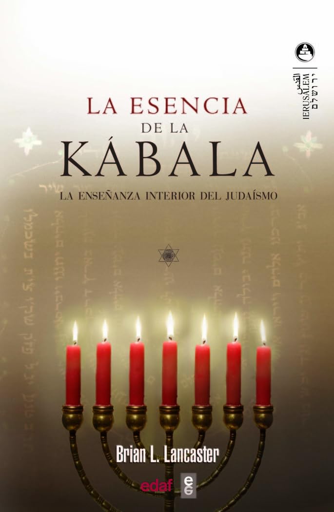 La esencia de la Kábala : la enseñanza interior del judaísmo Social Sciences