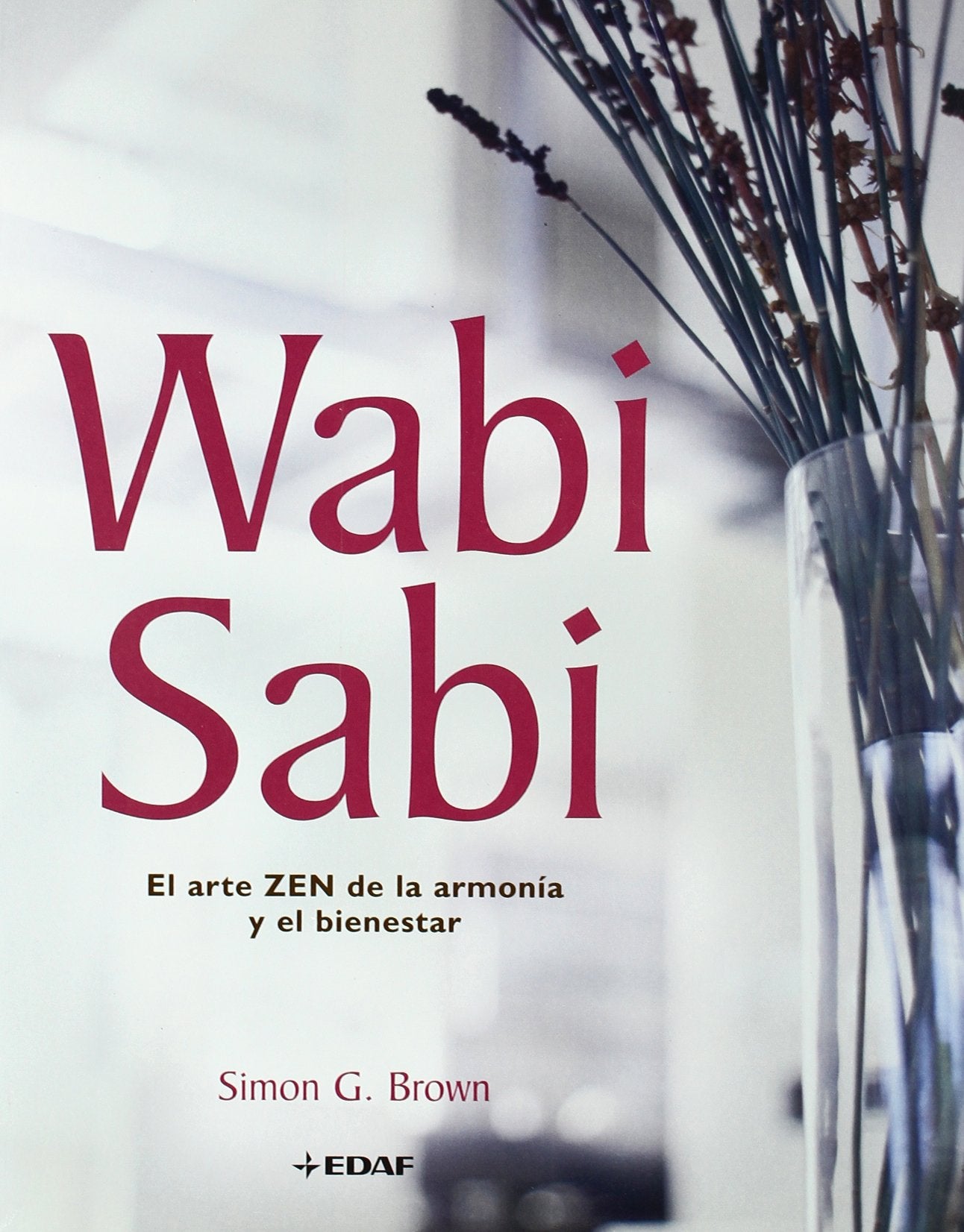 Wabi Sabi: El arte Zen de la armonía y el bienestar book