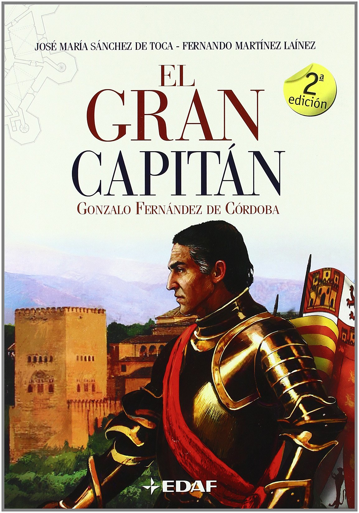 El Gran Capitán: Gonzalo Fernández de Córdoba book