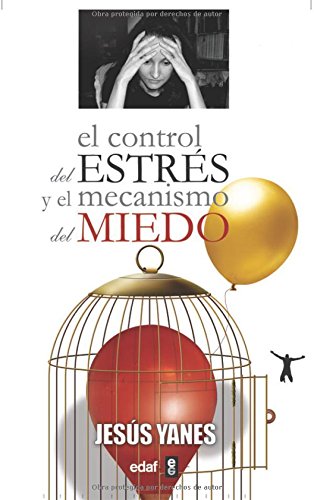 El control de estrés y el mecanismo del miedo book