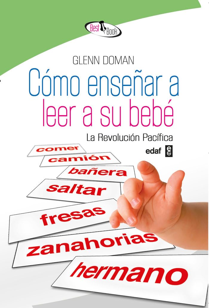 Cómo enseñar a leer a su bebé / How to Teach Your Baby to Read: La Revolucion Pacifica / the Gentle Revolution book