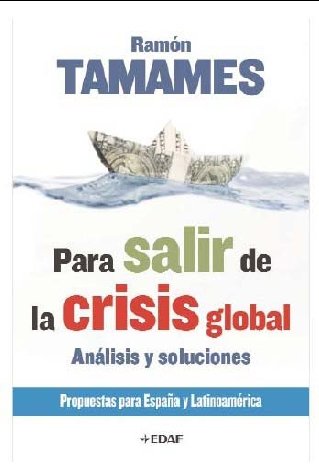 Para salir de la crisis global : análisis y soluciones : propuestas para España y Latinoamérica (Ensayo) Learning & Reference