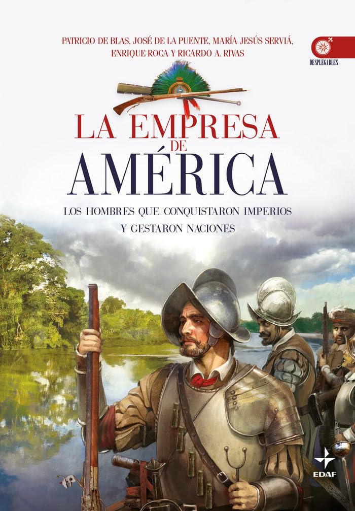 La empresa de América : los hombres que conquistaron imperios y gestaron naciones Social Sciences