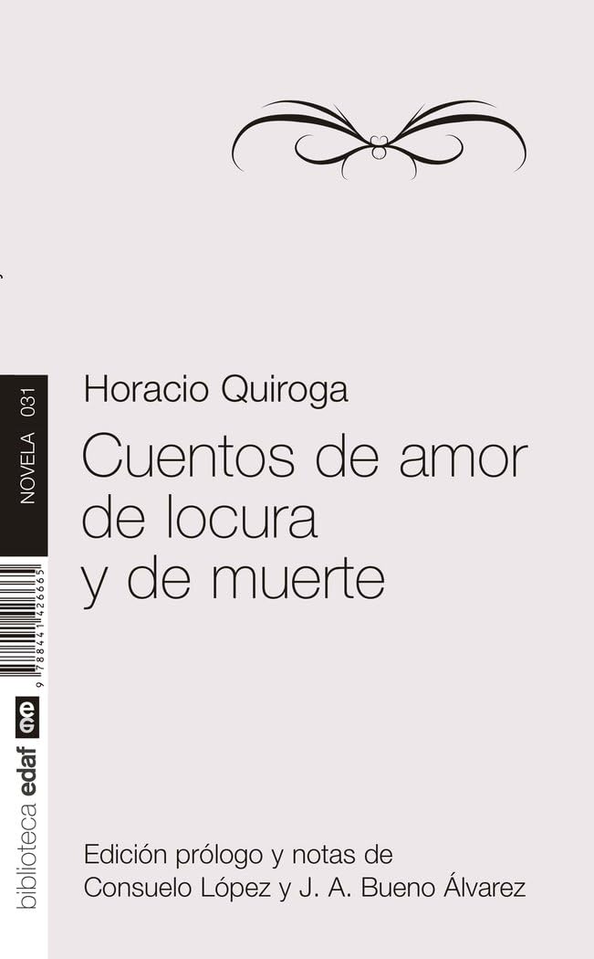 Cuentos de amor de locura y de muerte book