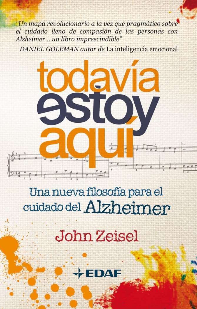 Todavía estoy aquí / I'm Still Here: Una nueva filosofia para el cuidado de las personas con alzheimer / A New Philosophy of Alzheimer's Care book
