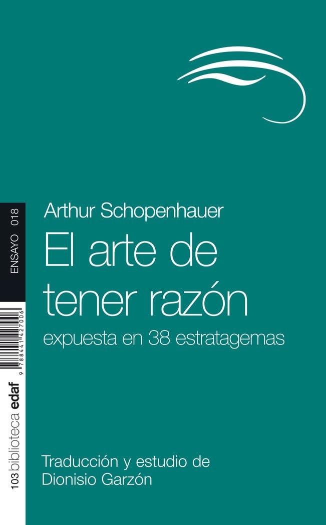 El arte de tener razón/ The Art of Allways Being Right book