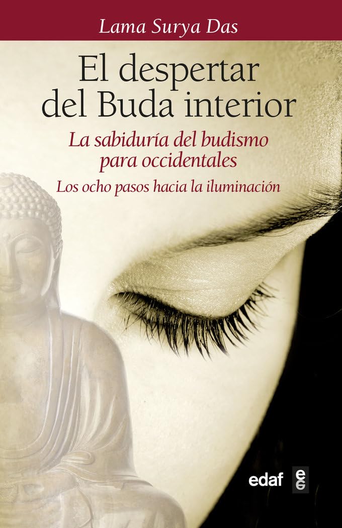 El despertar del Buda interior: La sabiduría del budismo para occidentales. Los ocho pasos hacia la iluminación book