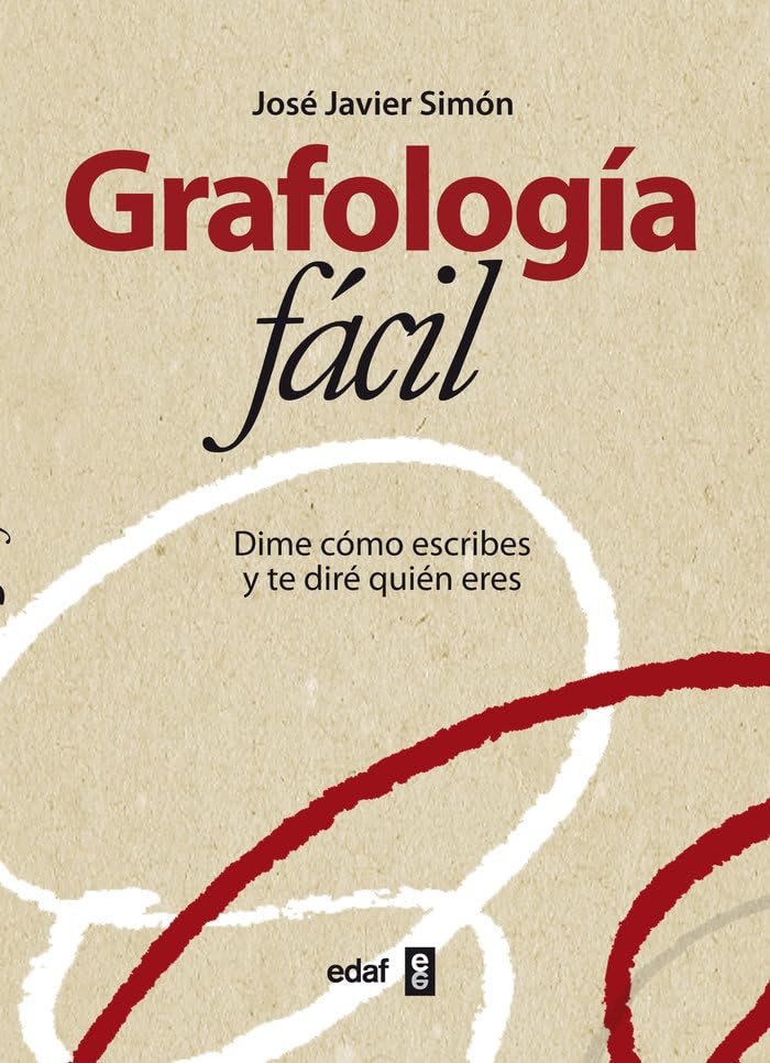 Grafología fácil: Dime como escribes y te diré quién eres (Psicología y Autoayuda) Learning & Reference
