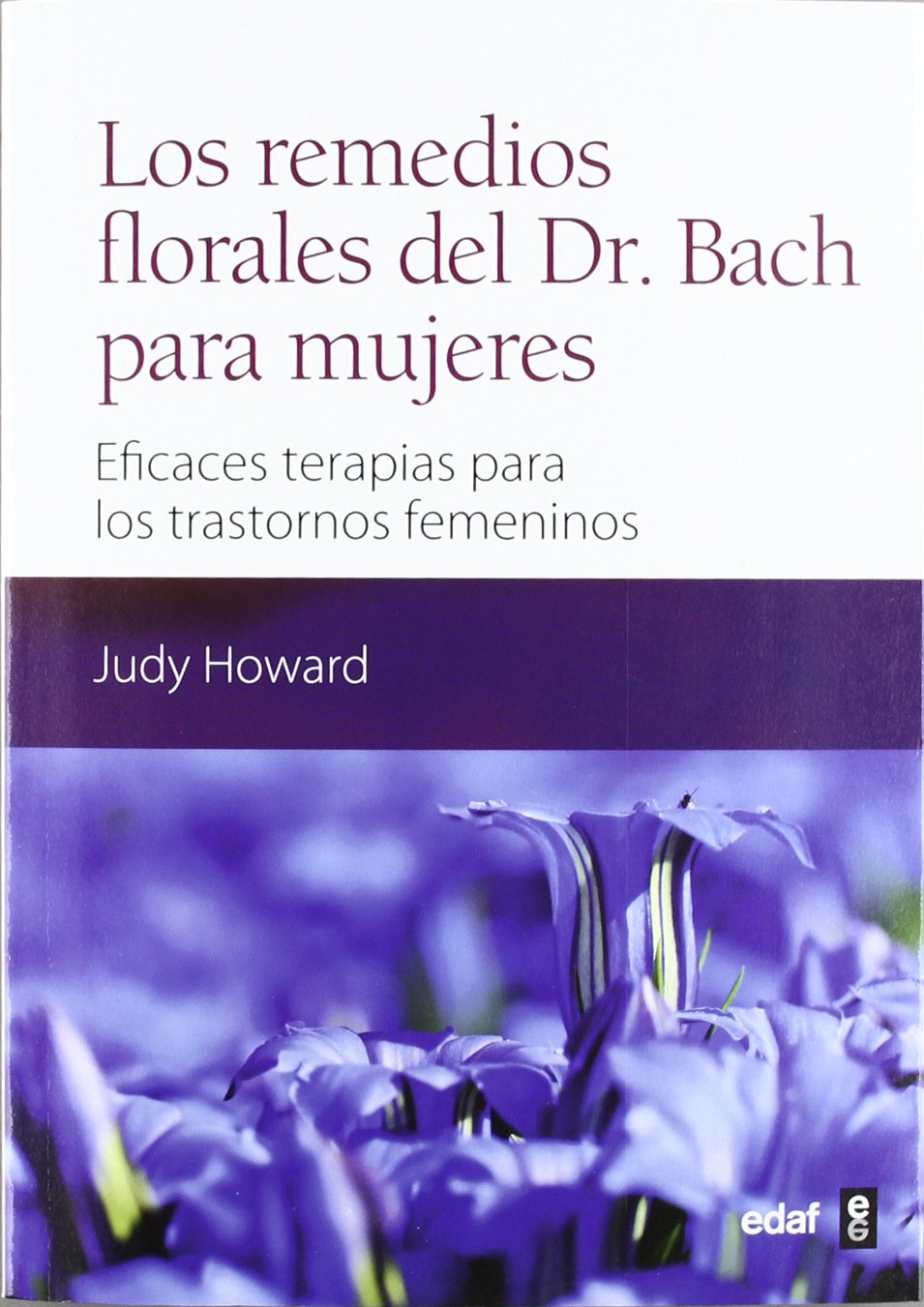 Los remedios florales del dr. Bach para mujeres : eficaces terapias para los trastornos femininos (Plus Vitae) Leisure, Home & Garden
