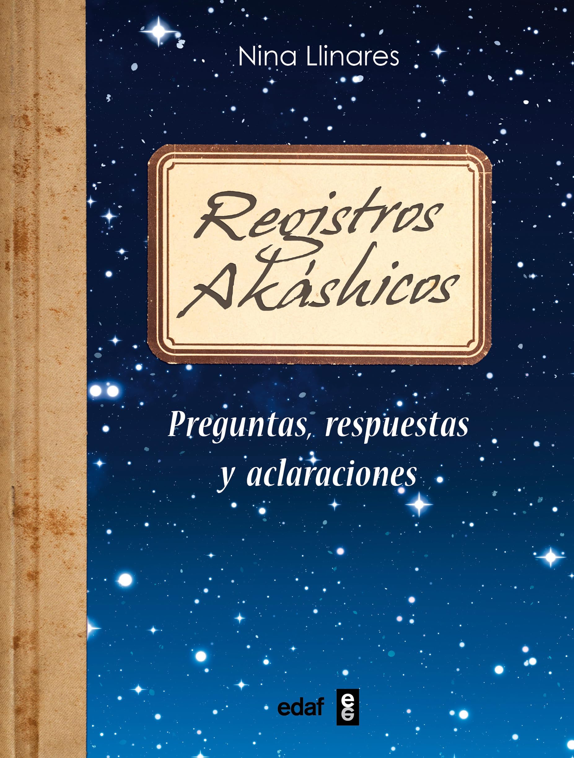 Registros akashicos / Akashic Records: Preguntas, Respuestas Y Aclaraciones book