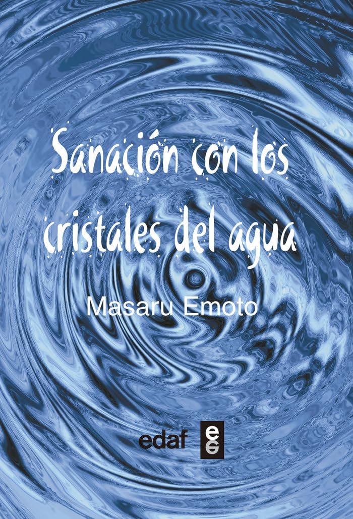 Sanación con los cristales de agua / Water Crystal Healing book
