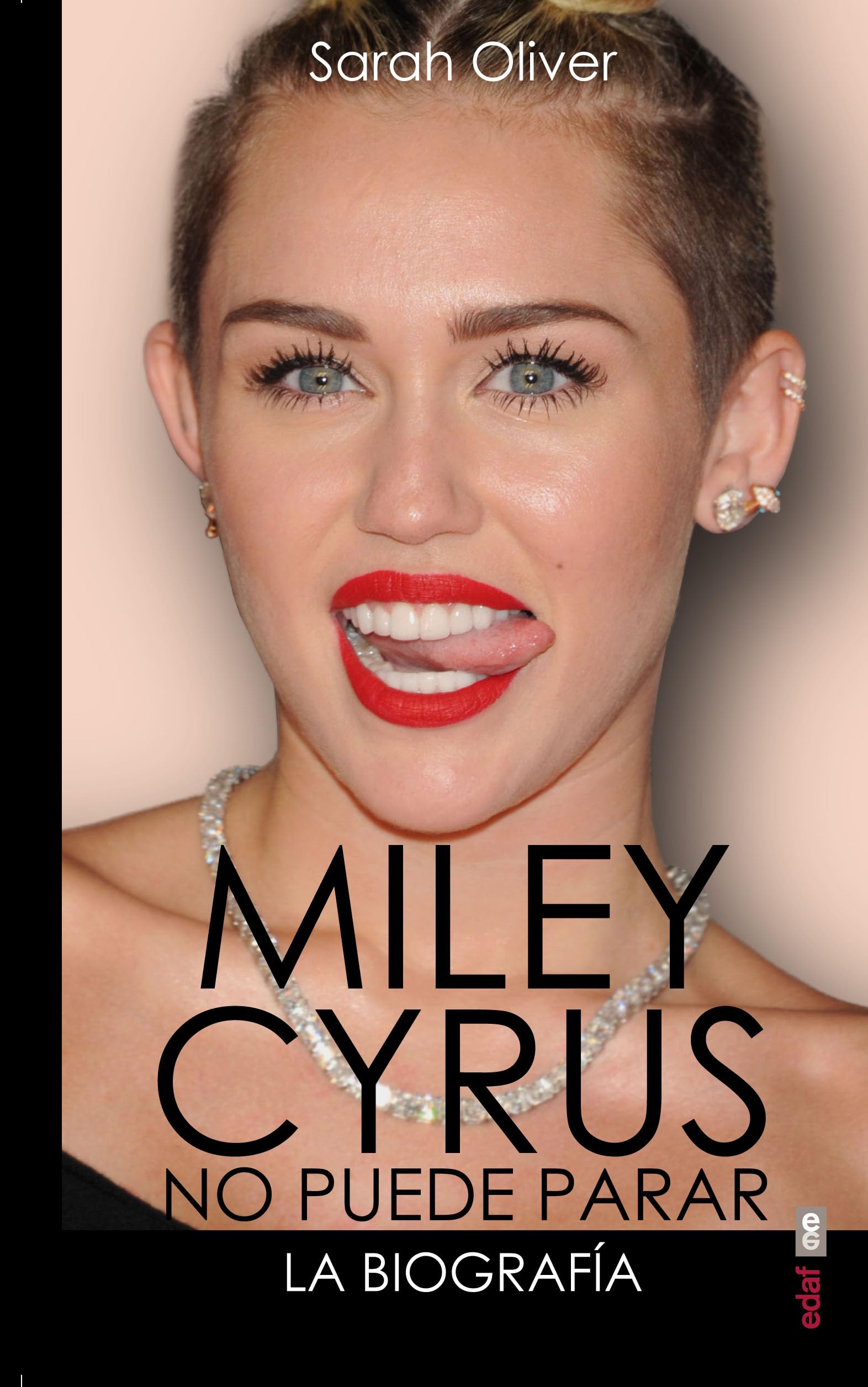 Miley Cyrus: La Biografia: No puede parar (Clío crónicas de la historia) Social Sciences