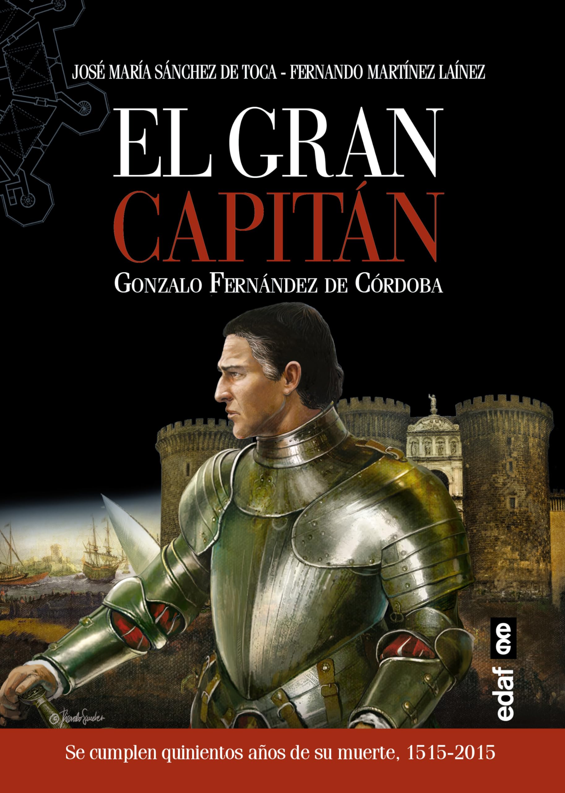 Gran Capitan, El: Gonzalo Fernández de Córdoba Social Sciences