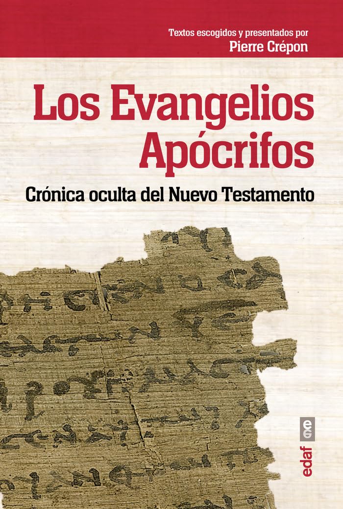 Los evangelios apócrifos : crónica oculta del Nuevo Testamento (Best book) Religion & Esotericism