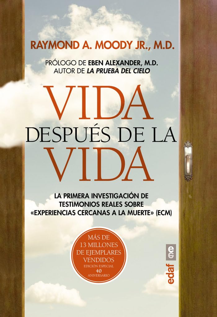 Vida después de la vida/ Life After Life: La Primera Investigacion De Testimonies Reales Sobre Experiencias Cercanas a La Muerte book
