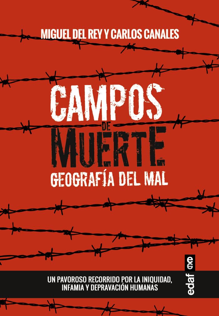 Campos de Muerte: Geagrafía del mal (Clío crónicas de la historia) Social Sciences