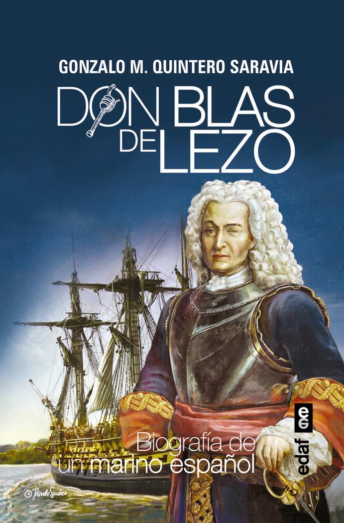 Don Blas de Lezo: Biografía de un marino español (Clío crónicas de la historia) Memories