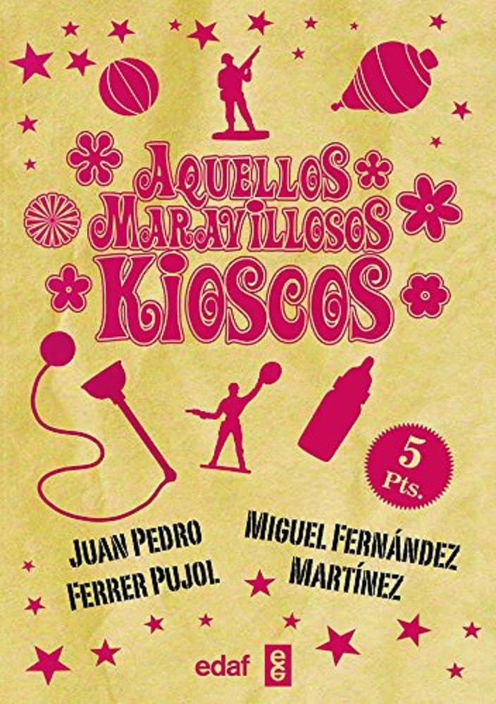 Aquellos maravillosos kioscos (Biblioteca del recuerdo) Children's books