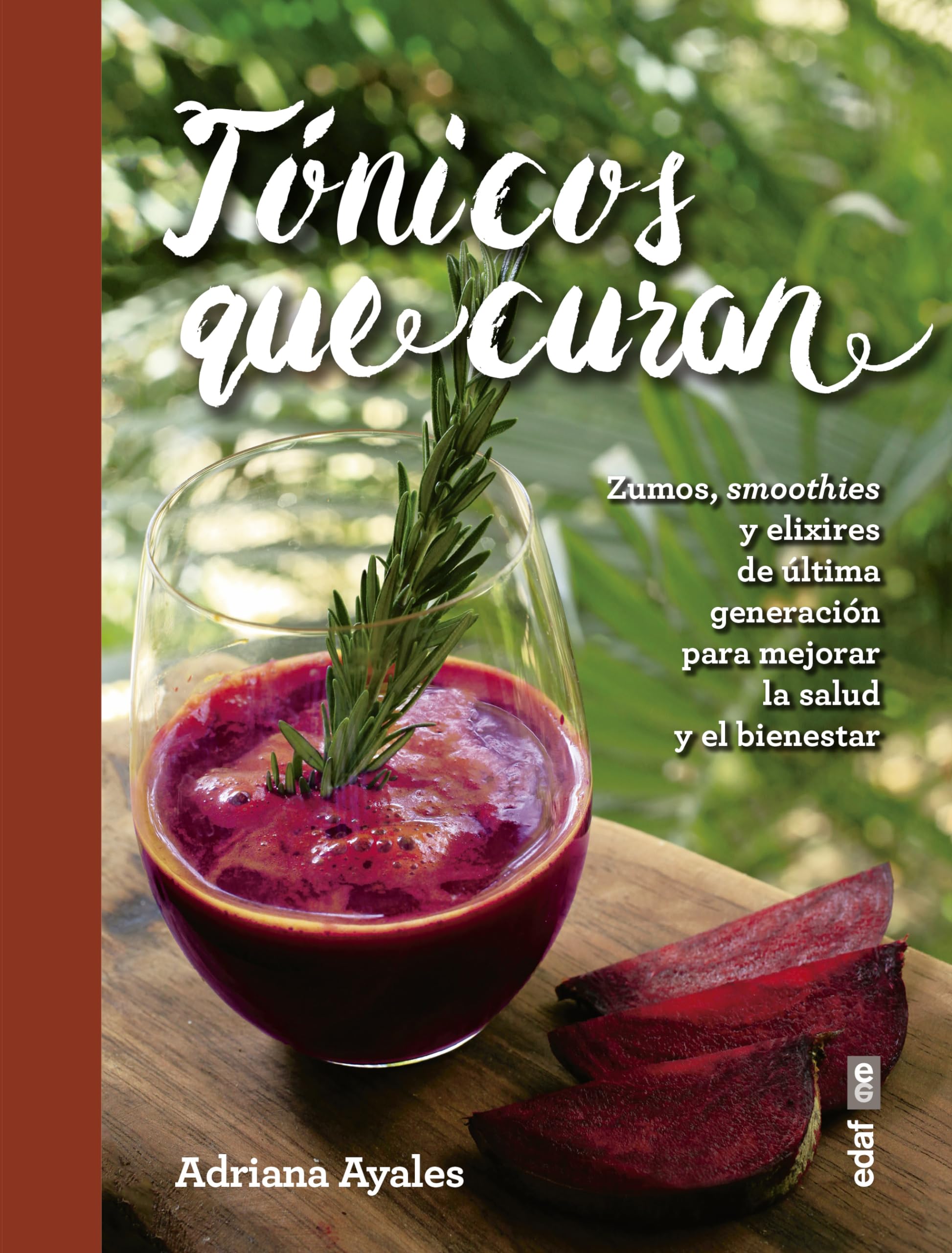 Tónicos que curan: Zumos, smoothies y elixires de la última generación para mejorar la salud y el bienestar: Zumos, Smoothies Y Elixirs De Ultima ... Mejorar La Salud Y El Bienestar (Plus vitae) Leisure, Home & Garden