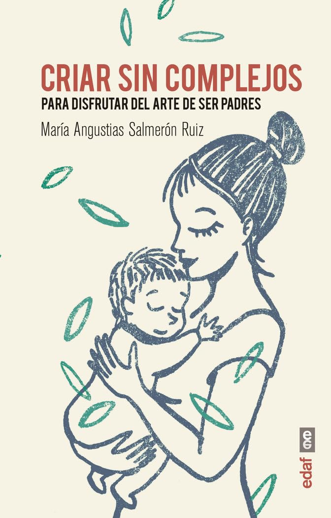 Criar sin complejos / Raising Without Complex book