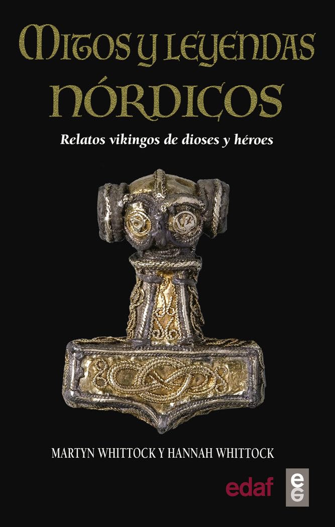 Mitos y leyendas nordicas / Norse Myths and Legends: Relatos Vikingos Sobre Dioses Y Heroes book