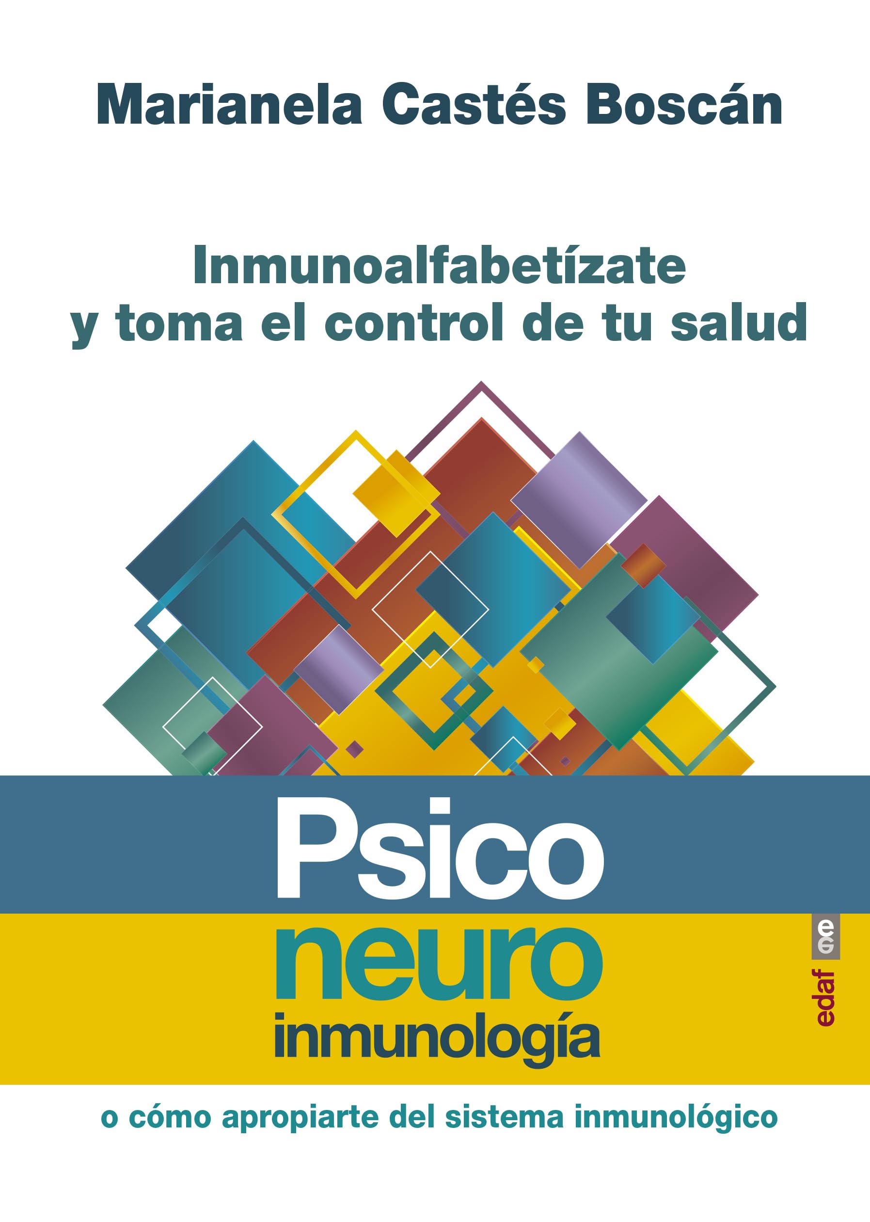 Psiconeuroinmunologia: Inmunoalfabetízate y toma el control de tu salud (Psicología y autoyuda) Medicine