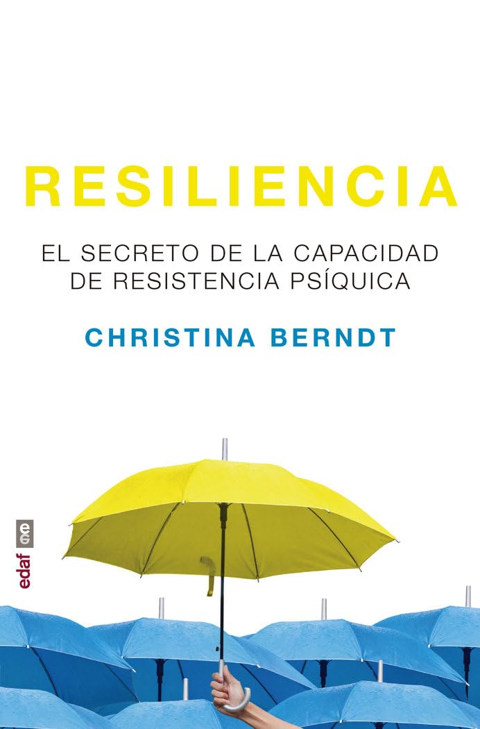 Resiliencia: El secreto de la capacidad de resistencia psíquica (Psicología y autoayuda) Business, Finance & Career