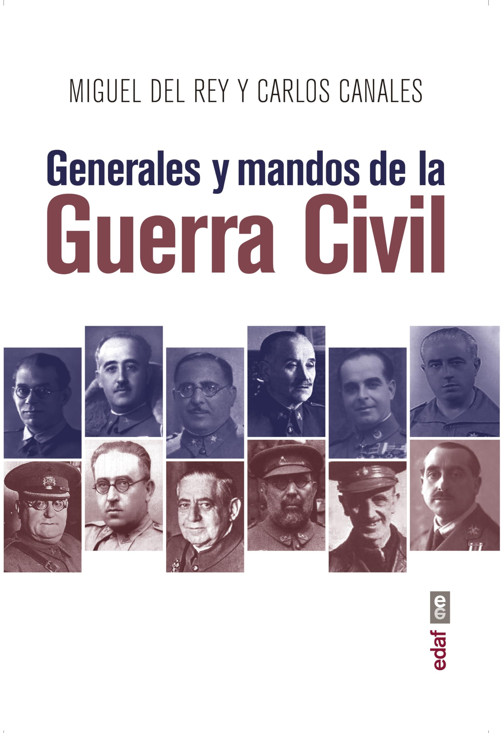 Generales Y Mandos de la Guerra Civil (Clío crónicas de la historia) Social Sciences