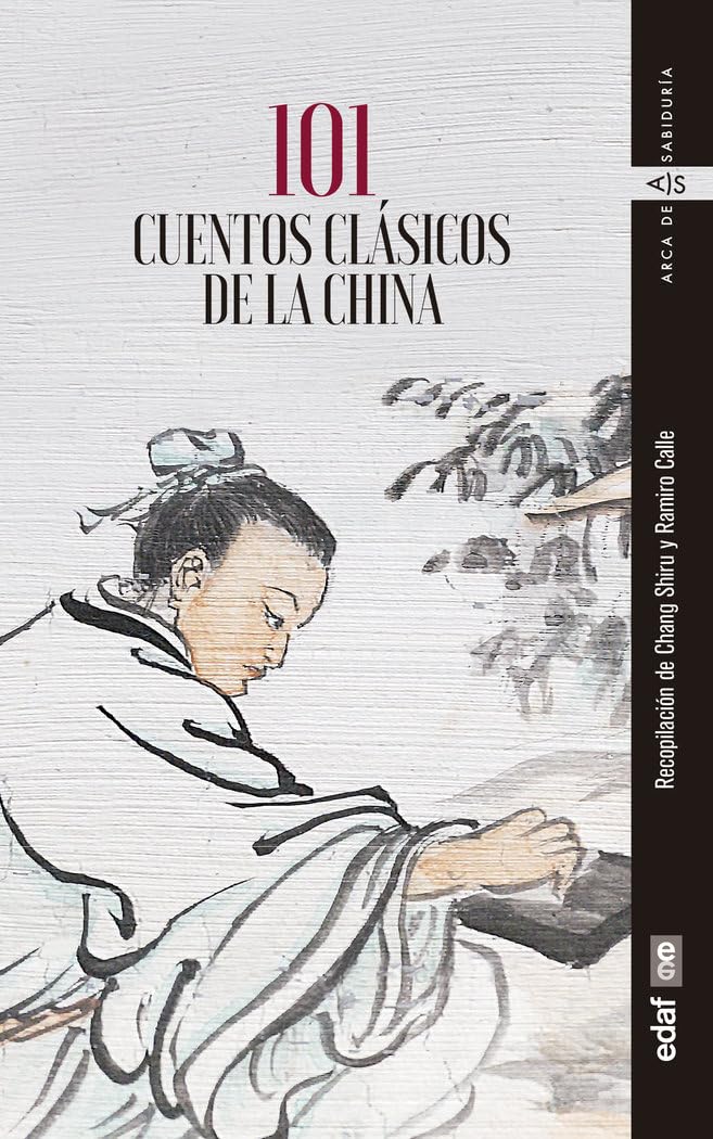 101 Cuentos Clasicos de la China (Arca de sabiduría) Philosophy