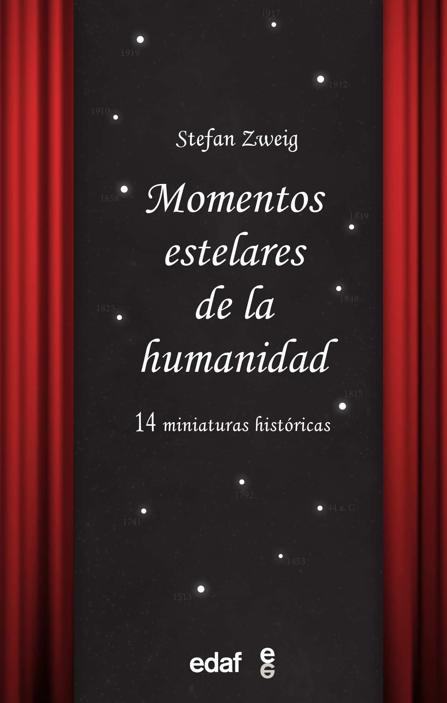 Momentos estelares de la humanidad / Decisive Moments in History: 14 miniaturas históricas / Fourteen Historical Miniatures book