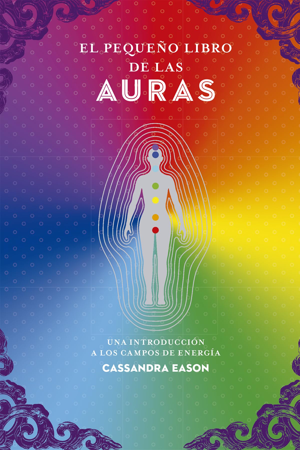 El pequeño libro de las auras: Una introducción a los campos de energía (Tabla de esmeralda) Health, Nutrition & Fitness