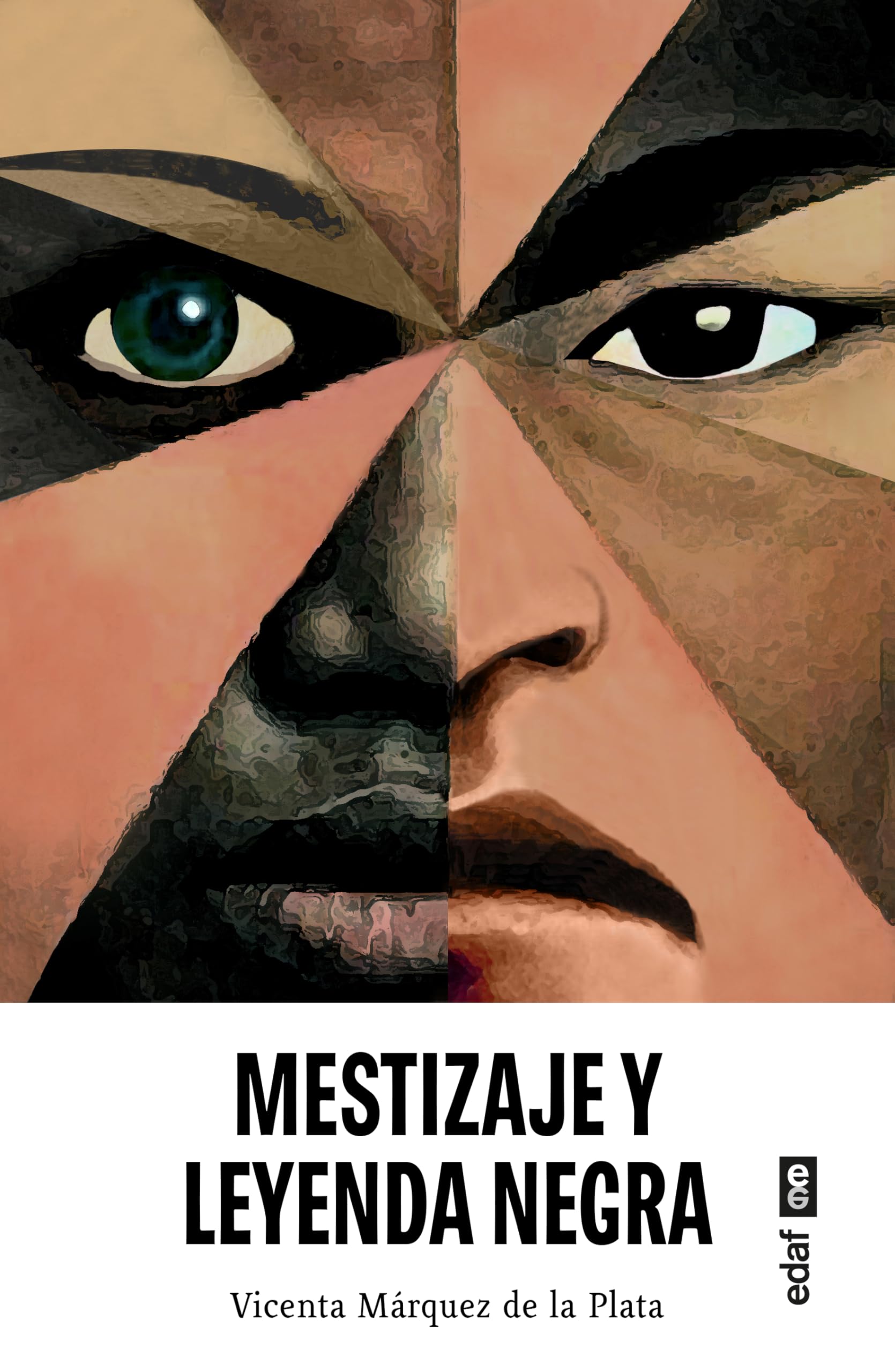 Mestizaje y Leyenda negra / Interethnicity and Black Legend book