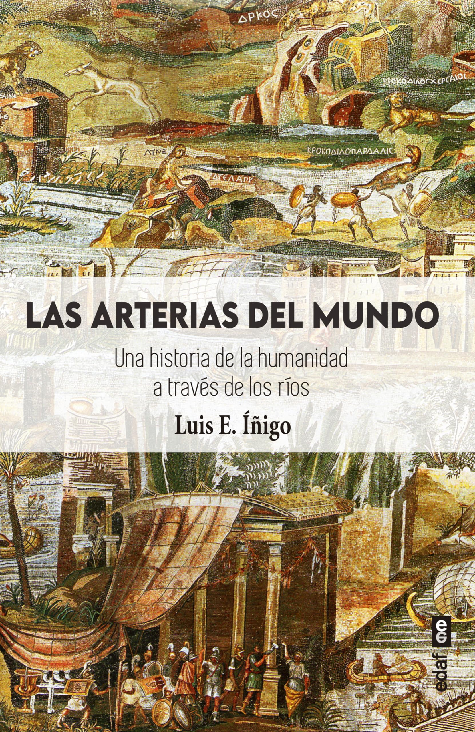 Las arterias del mundo/ The Arteries of the World book