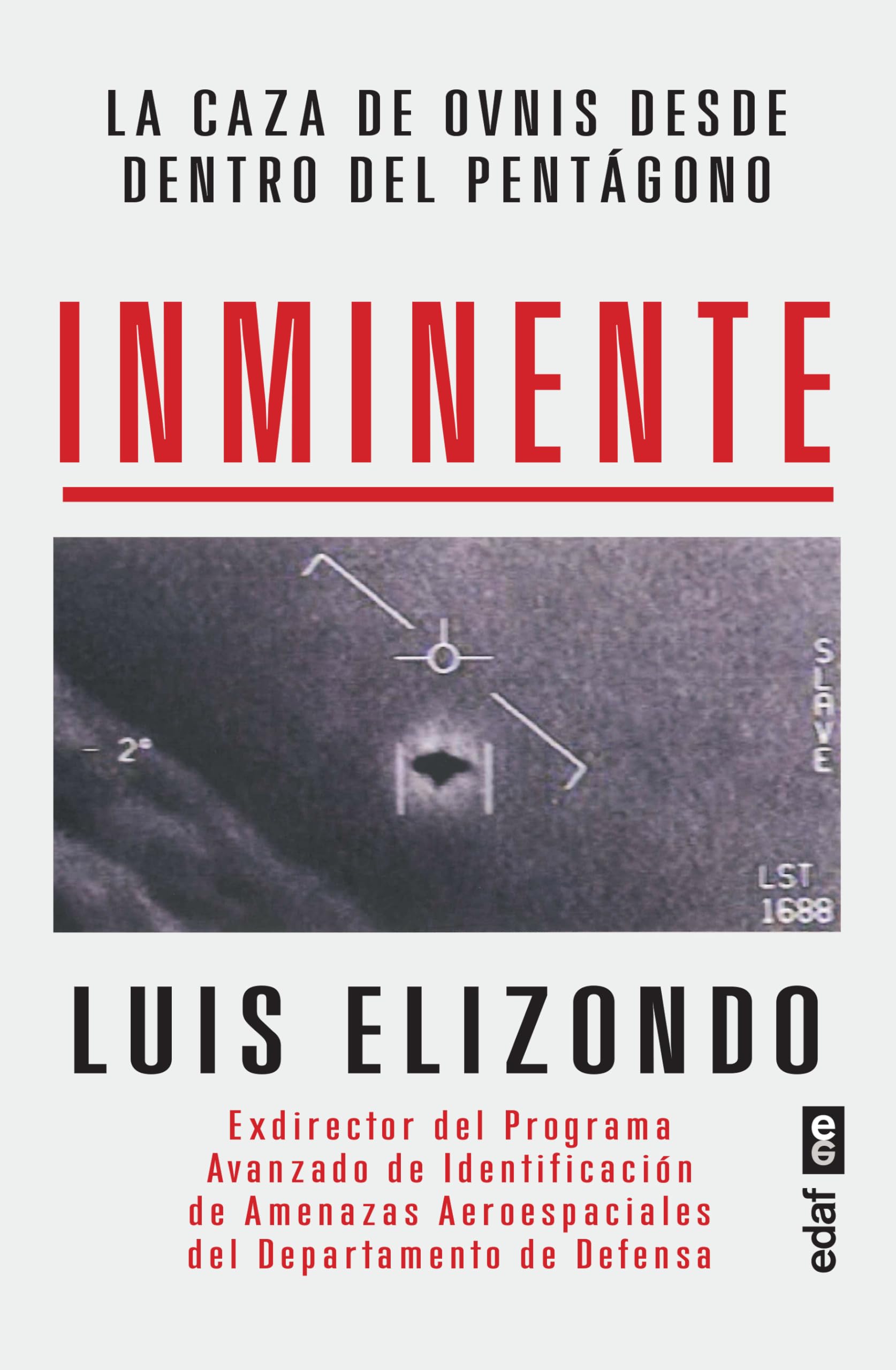 Inminente: La caza de ovnis desde dentro del Pentágono (Mundo mágico y heterodoxo) Religion & Esotericism