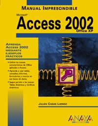 Access 2002 (Manuales Imprescindibles) Computer Science