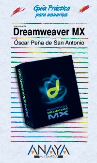 Dreamweaver MX (Guias Practicas para Usuarios / Practical Guides for Users) Computer Science