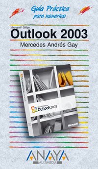 Outlook 2003 (Guías Prácticas) Computer Science