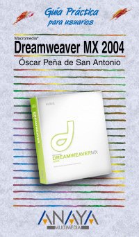 Dreamweaver MX 2004 (Guías Prácticas) Computer Science